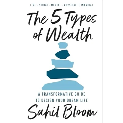 Abbildung von The 5 Types of Wealth: A Transformative Guide to Design Your Dream Life