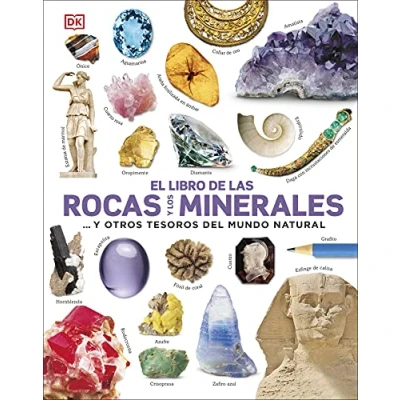 Abbildung von El libro de las rocas y los minerales: ... otros tesoros del mundo natural (Enciclopedia visual juvenil)