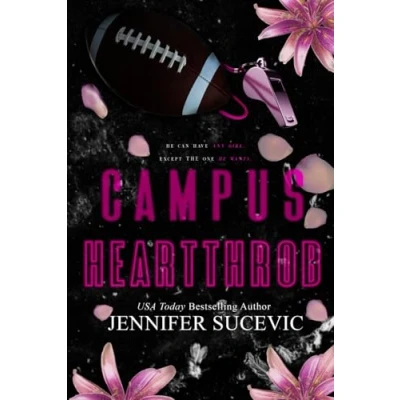 Abbildung von Campus Heartthrob (Special Edition): An Enemies to Lovers New Adult College Sports Romance (The Series)