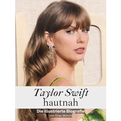 Abbildung von Taylor Swift hautnah Hochwertige Hardcover Ausgabe: Die illustrierte Biografie