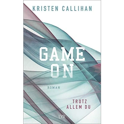 Abbildung von Game on Trotz allem du: Roman (Game Reihe, Band 4)
