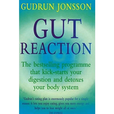 Abbildung von Gut Reaction: A day by programme for choosing and combining foods better health easy weight loss
