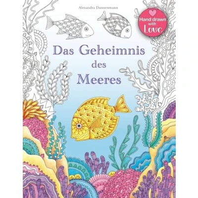 Abbildung von Das Geheimnis des Meeres: Suche die Schätze gesunkenen Schiffes. Ein Ausmalbuch zum Entdecken und Entspannen