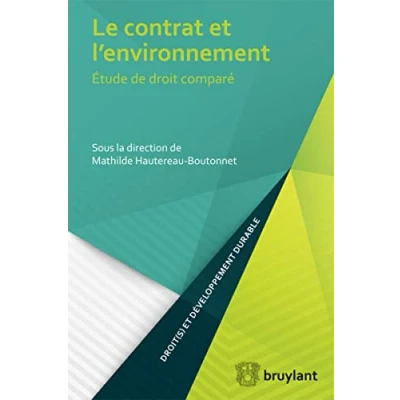 Abbildung von Le contrat et l&#039;environnement: Etude en droit comparé