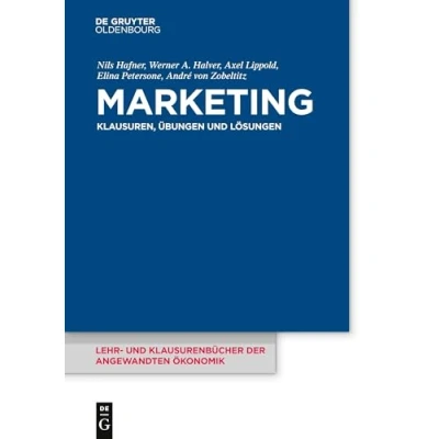 Abbildung von Marketing: Klausuren, Übungen und Lösungen (Lehr Klausurenbücher der angewandten Ökonomik, 9, Band 9)
