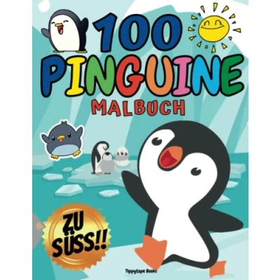 Abbildung von 100 PINGUINE ZU SÜß! Malbuch für Kinder von 4 8 Jahren mit Zeichnungen