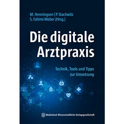 Abbildung von Die digitale Arztpraxis: Technik, Tools und Tipps zur Umsetzung