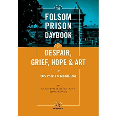 Abbildung von The Folsom Prison Daybook of Despair, Grief, Hope and Art: 365 Poems &amp; Meditations