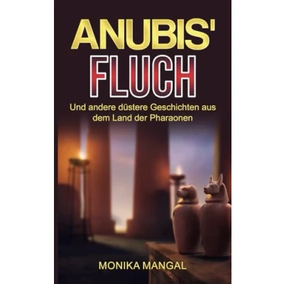 Abbildung von Anubis&#039; Fluch und andere düstere Geschichten aus dem Land der Pharaonen