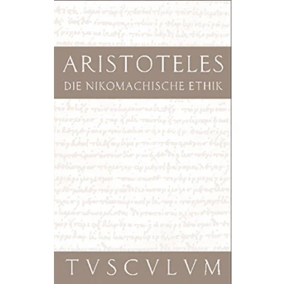Abbildung von Die Nikomachische Ethik: Griechisch Deutsch (Sammlung Tusculum)
