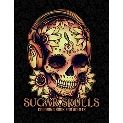 Abbildung von Sugar Skulls: Ein Malbuch für Erwachsene Dia De Los Muertos Coloring Books