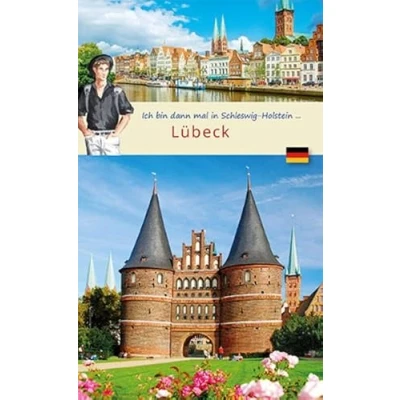 Abbildung von Ich bin dann mal in Lübeck: Wolf Larsen Schleswig Holstein (Wolf Larsen: Die Welt der Westentasche)