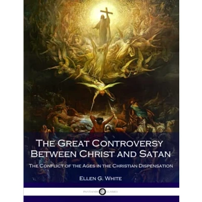 Abbildung von the Great Controversy Between Christ and Satan: Conflict of Ages in Christian Dispensation