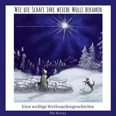 Abbildung von Wie die Schafe ihre weiche Wolle bekamen: Eine wollige Weihnachtsgeschichte