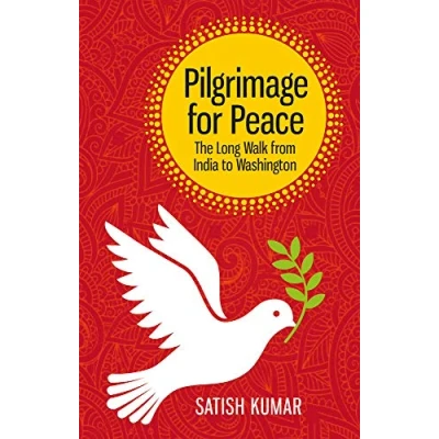 Abbildung von Pilgrimage for Peace: The long walk from India to Washington