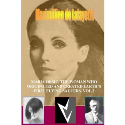 Abbildung von Maria orsic, the woman who originated and created earth&#039;s first ufos. Vol.2