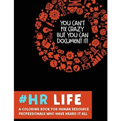 Abbildung von #HR Life: A Coloring Book for Human Resource Professionals Who Have Heard It All