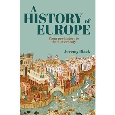 Abbildung von A History of Europe: From Pre to the 21st Century