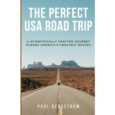 Abbildung von The Perfect USA Road Trip: A Scientifically Crafted Journey Across America&#039;s Greatest Routes