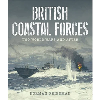 Abbildung von British Coastal Forces: Two World Wars and After