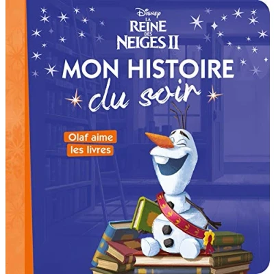 Abbildung von LA REINE DES NEIGES 2 Mon Histoire du Soir Olaf aime les livres Disney