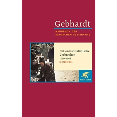 Abbildung von Handbuch der Deutschen Geschichte, 24 Bde., Bd.20, Das Dritte Reich 1933 1945, Innenansichten des Nationalsozialismus: Nationalsozialistische ... (Gebhardt Geschichte)