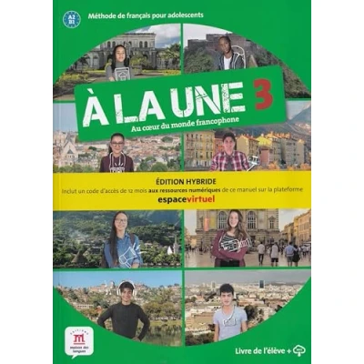 Abbildung von À la une 3 Éd. HYBRIDE Livre de l&#039;élève: l&#039;eleve (A2) + audio online EDITION