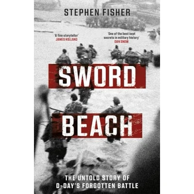 Abbildung von Sword Beach: The Untold Story of D Day’s Forgotten Victory