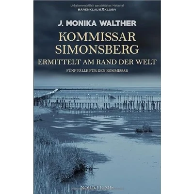 Abbildung von Kommissar Simonsberg ermittelt am Rand der Welt Fünf Fälle für den Kommissar: Nord Krimis