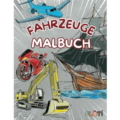 Abbildung von Fahrzeuge Malbuch für Kinder von 3 7 Jahren: Lustige und kreative Ausmalbilder mit Autos, Baggern &amp; mehr Perfektes Geschenk kleine Fahrzeug Fans!