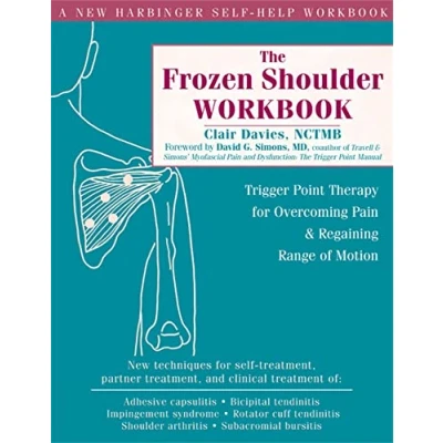 Abbildung von The Frozen Shoulder Workbook: Trigger Point Therapy for Overcoming Pain &amp; Regaining Range of Motion