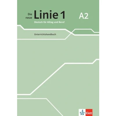Abbildung von Die neue Linie 1 A2: Deutsch für Alltag und Beruf. Unterrichtshandbuch (Die 1: Beruf)