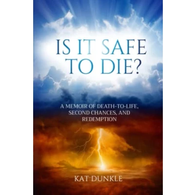 Abbildung von Is it Safe to Die?: A Memoir of Death Life, Second Chances, and Redemption