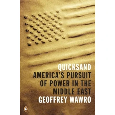 Abbildung von Quicksand: America&#039;s Pursuit of Power in the Middle East