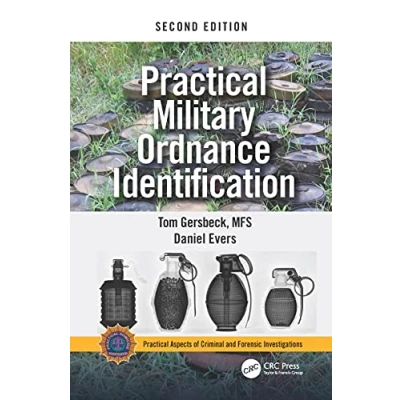 Abbildung von Practical Military Ordnance Identification, Second Edition (Practical Aspects of Criminal and Forensic Investigations)