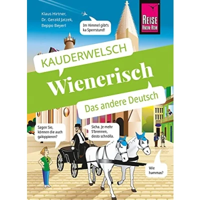 Abbildung von Wienerisch Das andere Deutsch: Kauderwelsch Sprachführer von Reise Know How