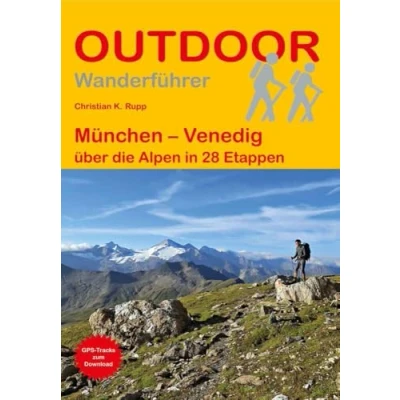 Abbildung von München Venedig: über die Alpen in 28 Etappen (Outdoor Wanderführer, Band 270)