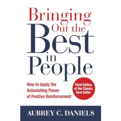 Abbildung von Bringing Out the Best in People: How to Apply Astonishing Power of Positive Reinforcement