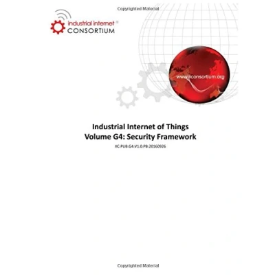 Abbildung von Industrial Internet of Things Volume G4: Security Framework