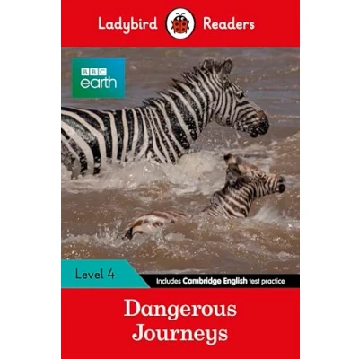 Abbildung von Ladybird Readers Level 4 BBC Earth Dangerous Journeys (ELT Graded Reader)