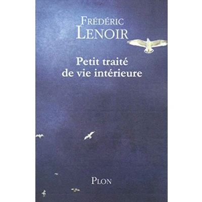 Abbildung von Petit traité de vie intérieure: Vivre est un art