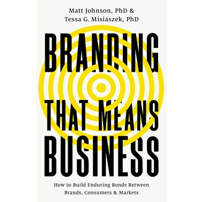 Abbildung von Branding that Means Business: How to Build Enduring Bonds between Brands, Consumers and Markets (Economist Books)