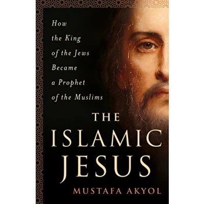 Abbildung von Islamic Jesus: How the King of Jews Became a Prophet Muslims