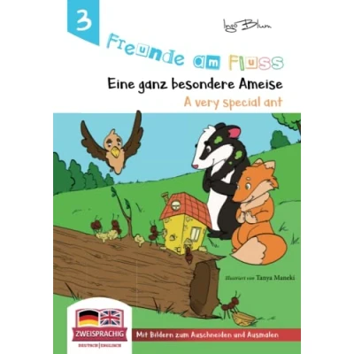 Abbildung von Freunde am Fluss: Eine ganz besondere Ameise A very special ant: Zweisprachiges Bilderbuch Deutsch Englisch