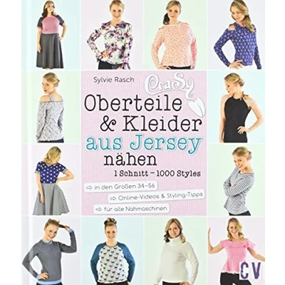 Abbildung von CraSy Oberteile &amp; Kleider aus Jersey: 1 Schnitt 1000 Styles selbstgenäht