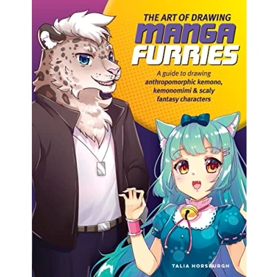 Abbildung von The Art of drawing Manga Furries: A guide to anthropomorphic kemono, kemonomimi &amp; scaly fantasy characters (Collector&#039;s Series)