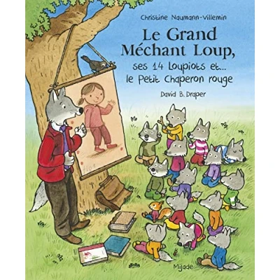 Abbildung von Grand Méchant Loup, ses 14 loupiots et... le Petit Chaperon rouge