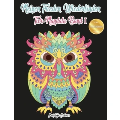Abbildung von Meine innere Ruhe finden: Mandala Malbuch Tiere für Linkshänder (Band 1): Entdecke mit 50 handgezeichneten Tiermandalas, speziell entworfen