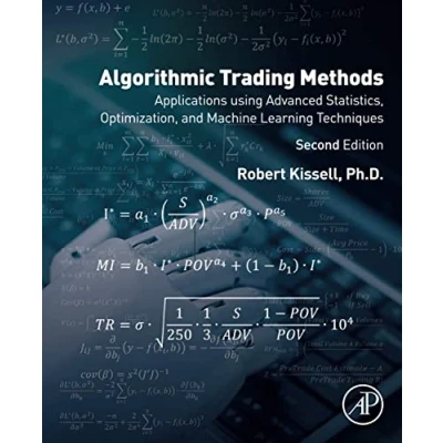 Abbildung von Algorithmic Trading Methods: Applications Using Advanced Statistics, Optimization, and Machine Learning Techniques