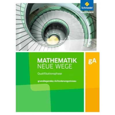 Abbildung von Mathematik Neue Wege SII Ausgabe 2017 für Niedersachsen und Rheinland Pfalz: Qualifikationsphase gA Grundkurs Arbeitsbuch: Sekundarstufe 2